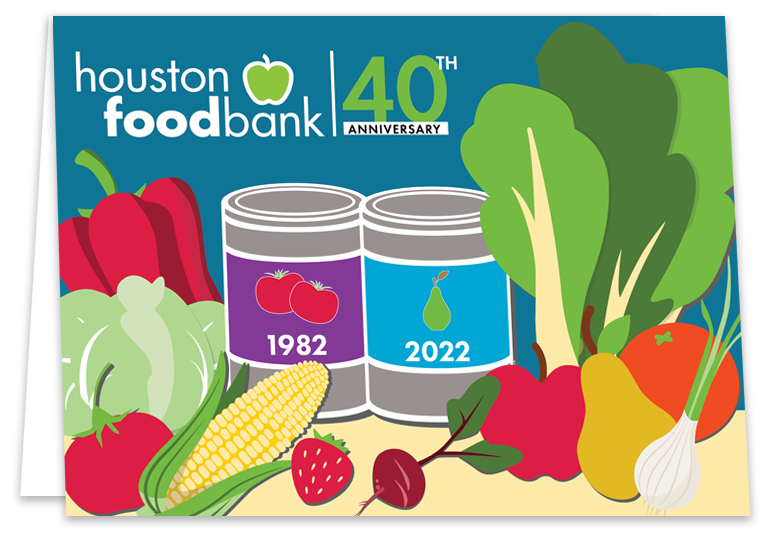 Houston Food Bank's commemorative 40th Anniversary card available for purchase. 