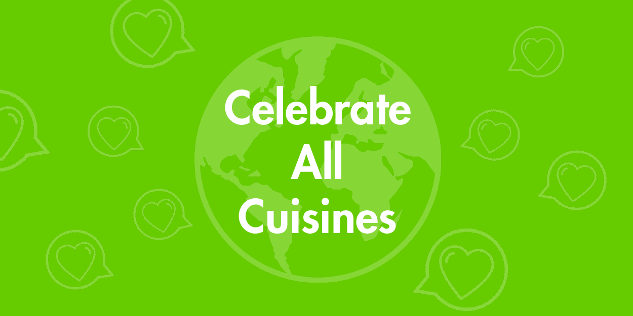 Celebrate All Cuisines
