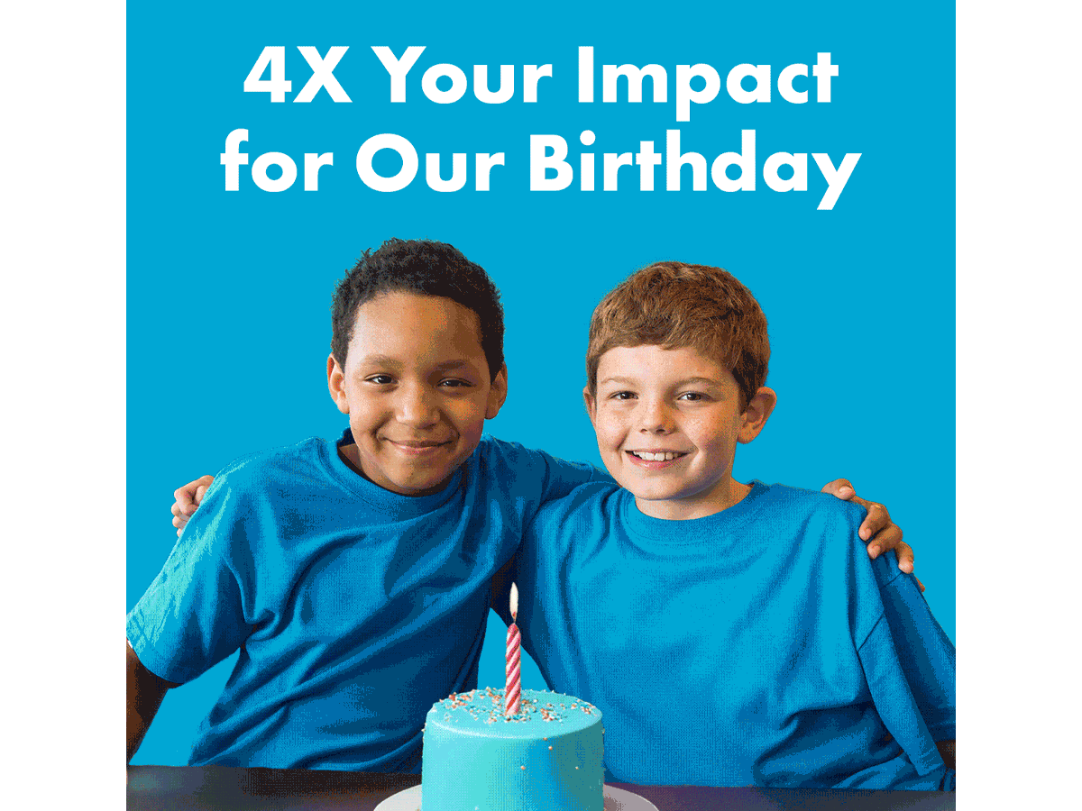4x Your Impact for Our March Birthday Match