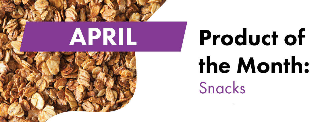 Product-of-the-Month-Banner-April25-1107×426 April product of the month: Snacks