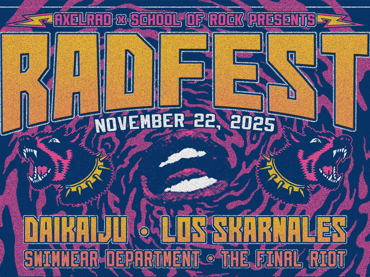 Axelrad And School Of Rock Announce Inaugural “Radfest” Nov 22 from Noon to Midnight