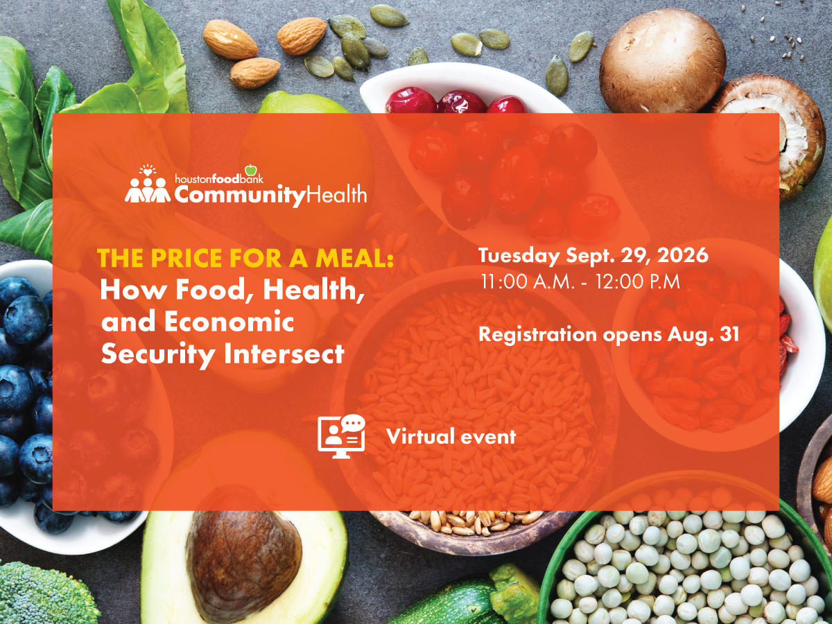 • Hunger Action Month Webinar: The Price for a Meal: How Food, Health, and Economic Security Intersect